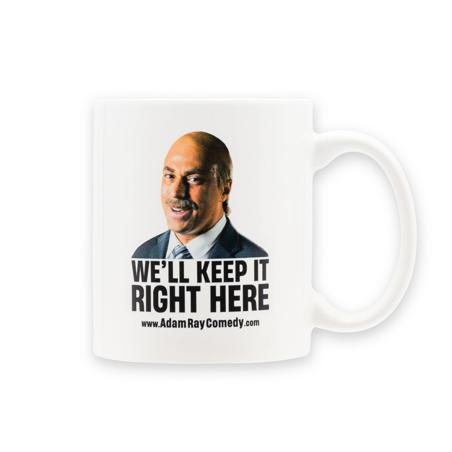 We'll Keep It Right Here Mug
