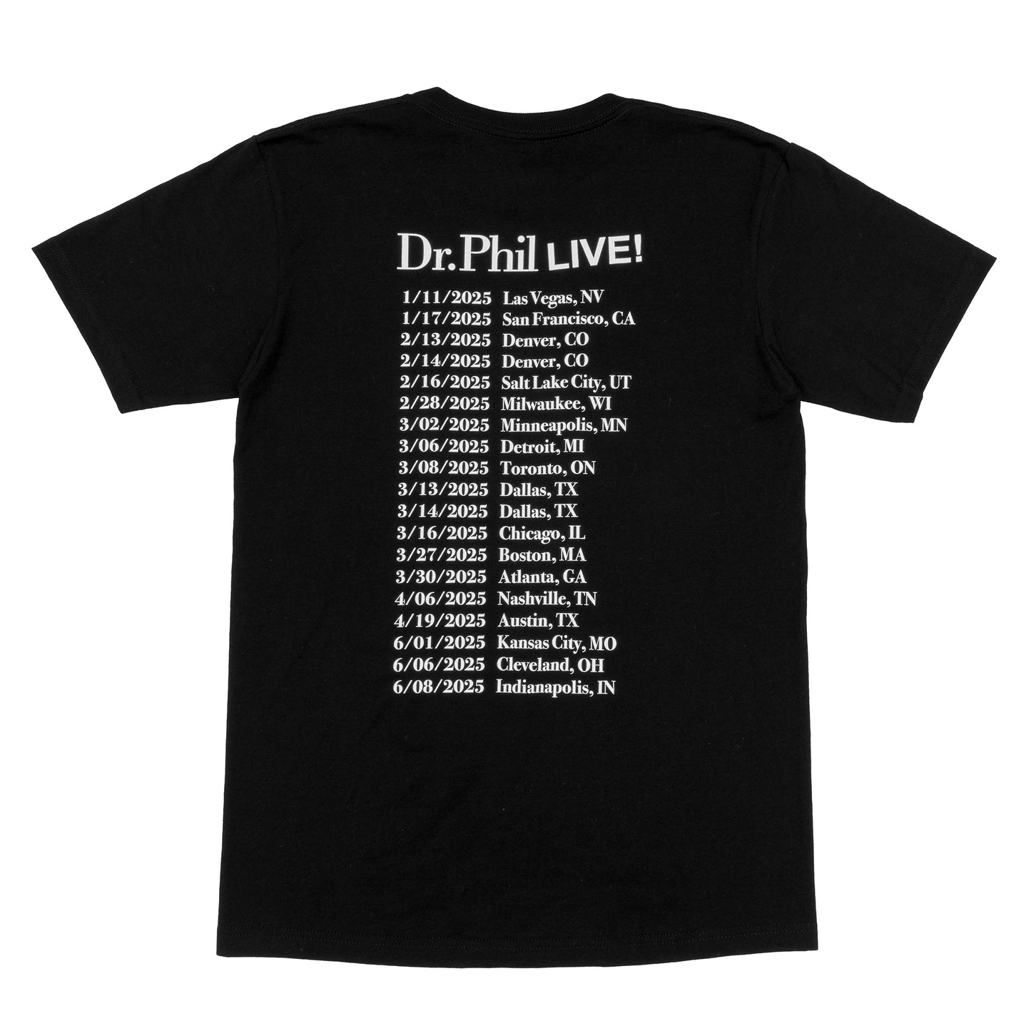 Dr Phil Live Tour T-Shirt in Black Back View with Tour Dates